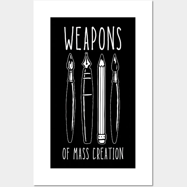 Weapons of Mass Creation Wall Art by TeeNoir
